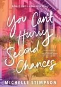 You Can’t Hurry Second Chances