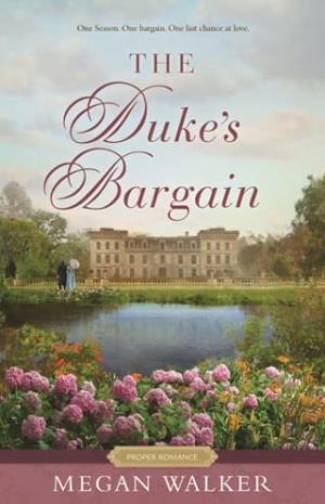 The Duke’s Bargain (Proper Romance #4)