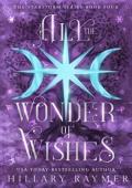 All the Wonder of Wishes (Starstorm #4)