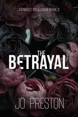 The Betrayal (Darkest Obsession #2)