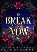 To Break a Vow (The Soulmark Cycle #1)