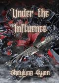 Under the Influence