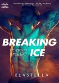 Breaking His Ice (RIDGEWATER U #2)