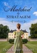 Matched By Stratagem (Harrowed Hearts #4)