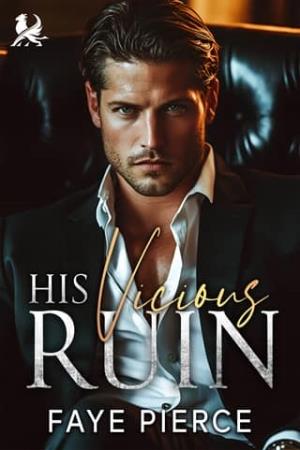 His Vicious Ruin (The Ruthless Circle #4)