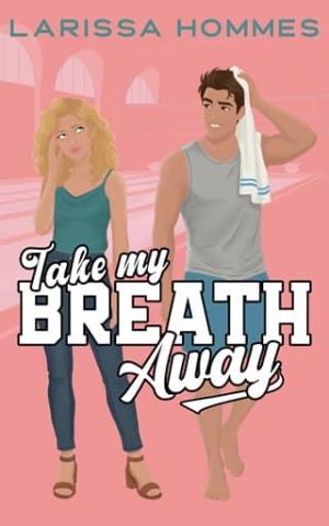 Take My Breath Away