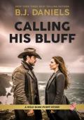 Calling His Bluff (Wild Rose #6)