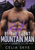 Kept By the Silent Mountain Man (Silver Ridge Blue Collar Men #4)