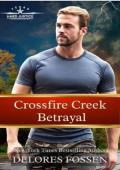 Crossfire Creek Betrayal (Hard Justice, Crossfire Creek #5)