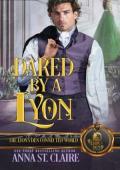Dared By a Lyon (The Lyon’s Den Connected World)