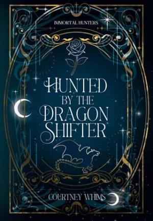 Hunted By the Dragon Shifter (Immortal Hunters #2)