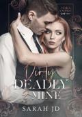 Dirty Deadly & Mine (Marx Empire #1)