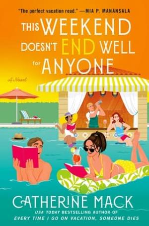 This Weekend Doesn’t End Well for Anyone (The Vacation Mysteries #3)