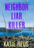 Neighbor Liar Killer