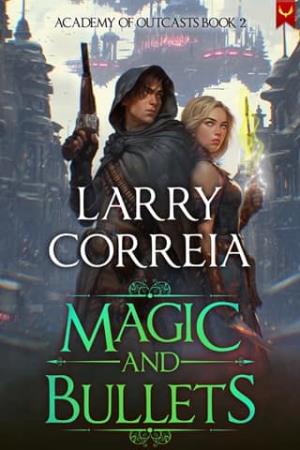Magic and Bullets (Academy of Outcasts #2)