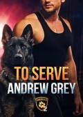 To Serve (Carlisle K-9 #2)