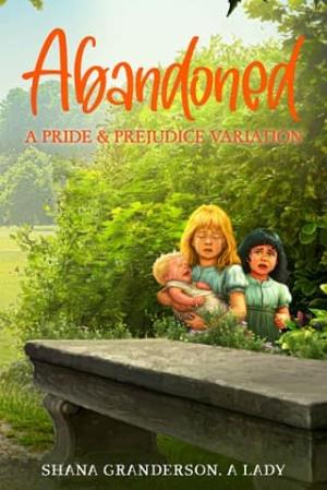 Abandoned (Pride & Prejudice Variation)
