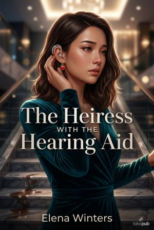 The Heiress with the Hearing Aid