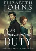 An Inconvenient Duty (Gentlemen of Virtue #3)