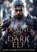 Taming the Dark Elf