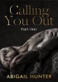 Calling You Out, Part One (Lovers and Liars #2)