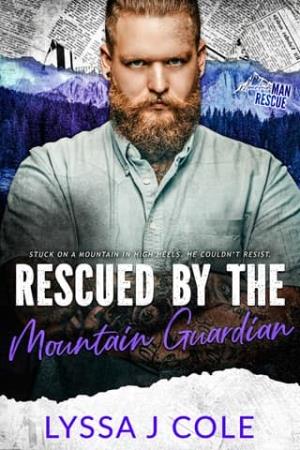 Rescued By the Mountain Guardian (Mountain Man Rescue #4)