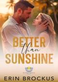 Better than Sunshine (Sunset Siesta #4)