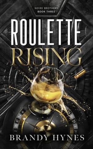 Roulette Rising (The Noire Brothers #3)