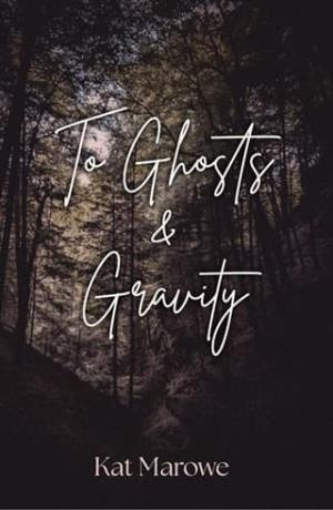 To Ghosts & Gravity