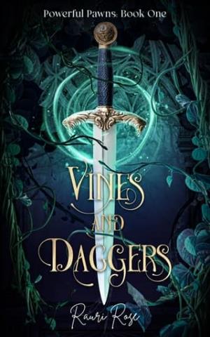 Vines and Daggers (Powerful Pawns #1)