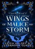 Wings of Malice and Storm (Heir of Wyvara #2)
