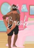 Made to Break (Rockford University #2)