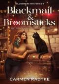Blackmail and Broomsticks (Willowmere mysteries #4)