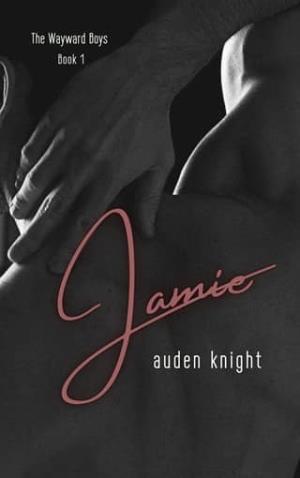 Jamie (The Wayward Boys #1)