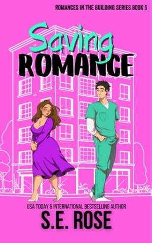 Saving Romance (Romances in the Building #5)