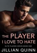 The Player I Love to Hate (Elite Players #1)