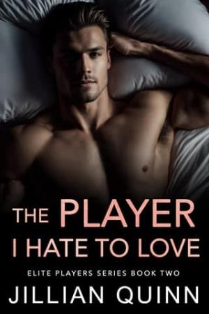 The Player I Hate to Love (Elite Players #2)