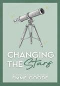 Changing the Stars (Matters of the Heart #2)