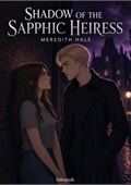 Shadow of the Sapphic Heiress