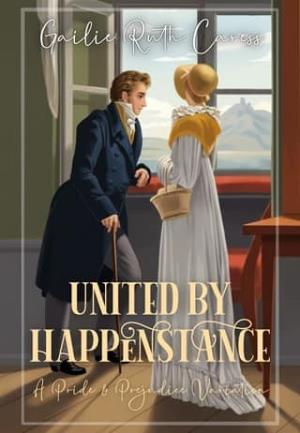 United By Happenstance (Variations of Pride and Prejudice #2)