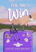 For the Win (All for Love #3)