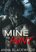 Mine to Hunt