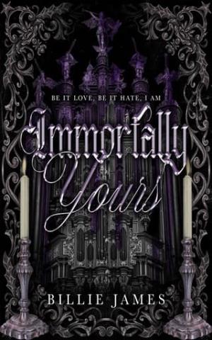 Immortally Yours (Damned To Love Duet #1)