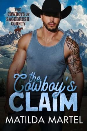 The Cowboy’s Claim (The Cowboys of Sagebrush County #1)