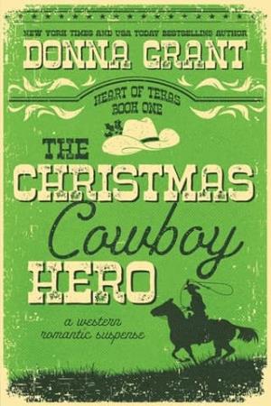 The Christmas Cowboy Hero (Heart of Texas #1)