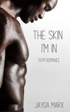 The Skin I’m In