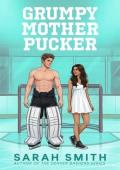 Grumpy Mother Pucker (Hollis U #2)
