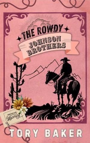 The Rowdy Johnson Brothers: The Complete Collection