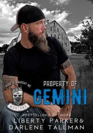 Property of Gemini (Kings of Anarchy Motorcycle Club: Montana, #1)