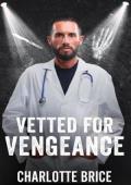 Vetted for Vengeance (In the Spotlight #4)